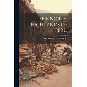 The North Highlands of Peru
