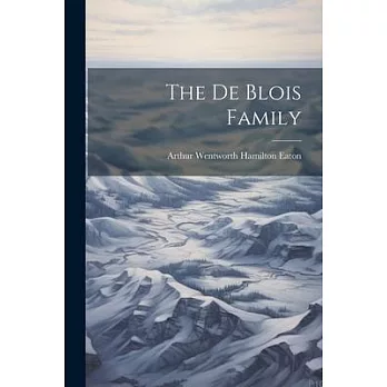 The De Blois Family