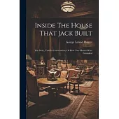 Inside The House That Jack Built: The Story, Told In Conversation, Of How Two Homes Were Furnished