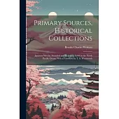 Primary Sources, Historical Collections: Japanese Wrecks, Stranded and Picked up Adrift in the North Pacific Ocean, With a Foreword by T. S. Wentworth