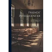 Friends’ Intelligencer; Volume 35