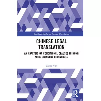 Chinese Legal Translation: An Analysis of Conditional Clauses in Hong Kong Bilingual Ordinances