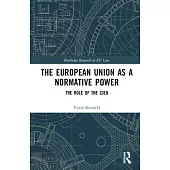 The European Union as a Normative Power: The Role of the Cjeu