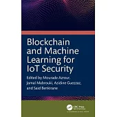Blockchain and Machine Learning for Iot Security