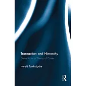 Transaction and Hierarchy: Elements for a Theory of Caste