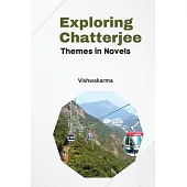 Exploring Chatterjee Themes in Novels