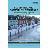 Flood Risk and Community Resilience: An Interdisciplinary Approach