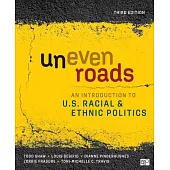 Uneven Roads: An Introduction to U.S. Racial and Ethnic Politics