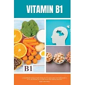 Vitamin B1: A Beginner’s Quick Start Guide on its Use Cases for Parkinson’s, with a Potential 3-Step Plan and Sample Recipes