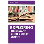 Exploring Khushwant Singh’s Short Stories