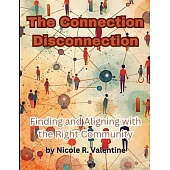 The Connection Disconnection: Finding and Aligning with the Right Community
