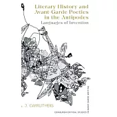 Literary History and Avant-Garde Poetics in the Antipodes: Languages of Invention