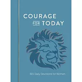 Courage for Today: 365 Daily Devotions for Women