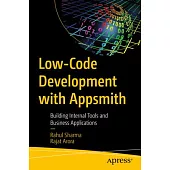 Low-Code Development with Appsmith: Building Internal Tools and Business Applications