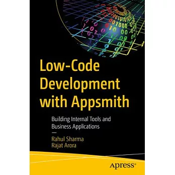 Low-Code Development with Appsmith: Building Internal Tools and Business Applications