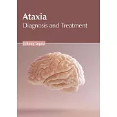 Ataxia: Diagnosis and Treatment