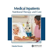 Medical Inpatients: Nutritional Therapy and Care