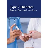 Type 2 Diabetes: Role of Diet and Nutrition