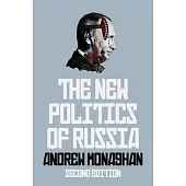 The New Politics of Russia: Second Edition