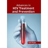 Advances in HIV Treatment and Prevention