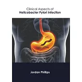 Clinical Aspects of Helicobacter Pylori Infection