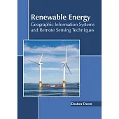 Renewable Energy: Geographic Information Systems and Remote Sensing Techniques