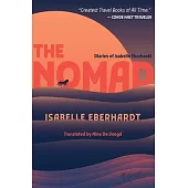 The Nomad: Diaries of Isabelle Eberhardt