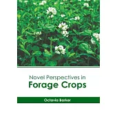 Novel Perspectives in Forage Crops