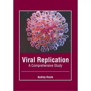 Viral Replication: A Comprehensive Study