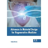 Advances in Material Design for Regenerative Medicine