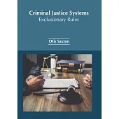 Criminal Justice Systems: Exclusionary Rules