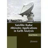 Satellite Radar Altimetry Applications in Earth Analysis