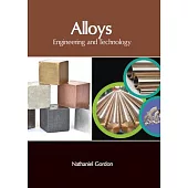 Alloys: Engineering and Technology