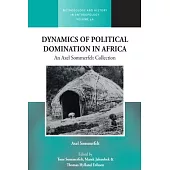 Dynamics of Political Domination in Africa: An Axel Sommerfelt Collection