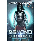 Beyond Our World, Book I - Stellar Soul