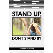 Stand Up, Don’t Stand By