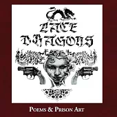 Lace Dragons: Poems and Prison Art