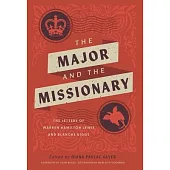 The Major and the Missionary: The Letters of Warren Hamilton Lewis and Blanche Biggs
