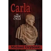 Carla: The Dark Cycle