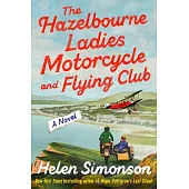 The Hazelbourne Ladies Motorcycle and Flying Club