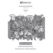 BABADADA black-and-white, American English - Swati, pictorial dictionary - sichazamavi lesibonakalako: US English - Swati, visual dictionary