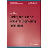 Quality and Lean Six SIGMA for Engineering Technicians