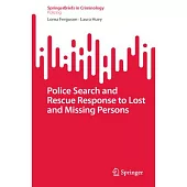 Police Search and Rescue Response to Lost and Missing Persons