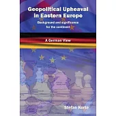 Geopolitical Upheaval in Eastern Europe