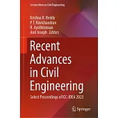 Recent Advances in Civil Engineering: Select Proceedings of ICC-Idea 2023