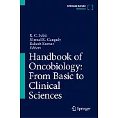Handbook of Oncobiology: From Basic to Clinical Sciences