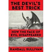 The Devil’s Best Trick