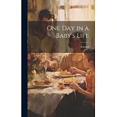 One Day in a Baby’s Life
