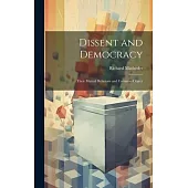 Dissent and Democracy: Their Mutual Relations and Common Object