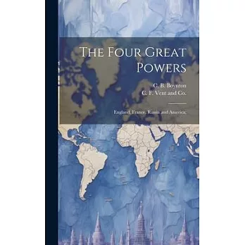 The Four Great Powers: England, France, Russia and America;